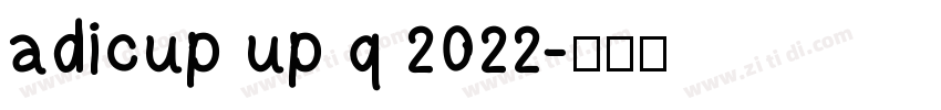 adicup up q 2022字体转换